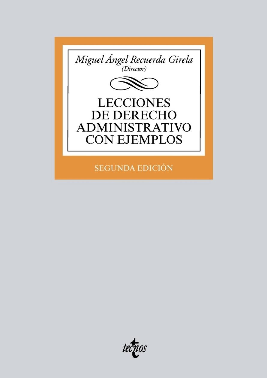 LECCIONES DE DERECHO ADMINISTRATIVO CON EJEMPLOS  2ª EDICIÓN | 9788430974580 | RECUERDA GIRELA,MIGUEL ÁNGEL/CIERCO SEIRA,CÉSAR/DOMÉNECH PASCUAL,GABRIEL/FERNÁNDEZ DELPUECH,LUCÍ | Llibreria Geli - Llibreria Online de Girona - Comprar llibres en català i castellà