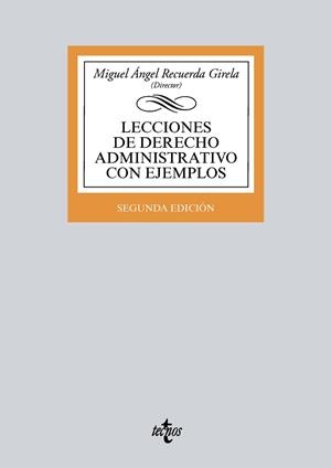 LECCIONES DE DERECHO ADMINISTRATIVO CON EJEMPLOS  2ª EDICIÓN | 9788430974580 | RECUERDA GIRELA,MIGUEL ÁNGEL/CIERCO SEIRA,CÉSAR/DOMÉNECH PASCUAL,GABRIEL/FERNÁNDEZ DELPUECH,LUCÍ | Llibreria Geli - Llibreria Online de Girona - Comprar llibres en català i castellà