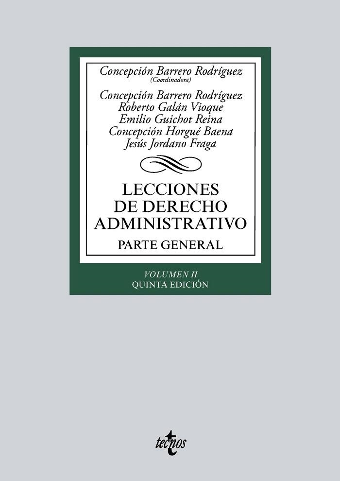 LECCIONES DE DERECHO ADMINISTRATIVO VOL II (5ª EDICIÓN) | 9788430974719 | BARRERO RODRÍGUEZ,CONCEPCIÓN/GALÁN VIOQUE,ROBERTO/GUICHOT REINA,EMILIO/HORGUÉ BAENA,CONCEPCIÓN/J | Libreria Geli - Librería Online de Girona - Comprar libros en catalán y castellano