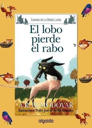 MEDIA LUNITA Nº 69.EL LOBO PIERDE EL RABO | 9788491890041 | RODRÍGUEZ ALMODÓVAR,ANTONIO | Libreria Geli - Librería Online de Girona - Comprar libros en catalán y castellano