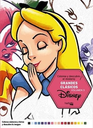 COLOREA Y DESCUBRE EL MISTERIO.GRANDES CLÁSICOS DISNEY VOL. 3 | 9788416857678 | V.V.A.A. | Llibreria Geli - Llibreria Online de Girona - Comprar llibres en català i castellà