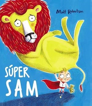SÚPER SAM | 9788469623633 | ROBERTSON,MATT | Llibreria Geli - Llibreria Online de Girona - Comprar llibres en català i castellà