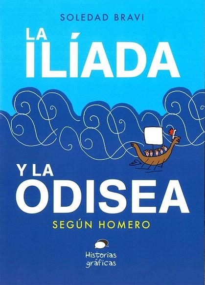 LA ILÍADA Y LA ODISEA SEGÚN HOMERO | 9786075276571 | BRAVI,SOLEDAD | Libreria Geli - Librería Online de Girona - Comprar libros en catalán y castellano