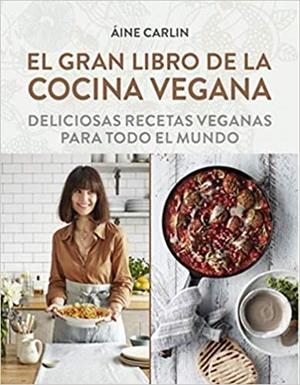 EL GRAN LIBRO DE LA COCINA VEGANA | 9788428216869 | AINE,CARLIN | Llibreria Geli - Llibreria Online de Girona - Comprar llibres en català i castellà