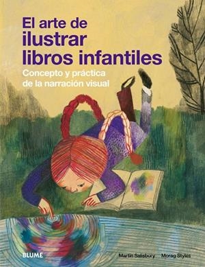EL ARTE DE ILUSTRAR LIBROS INFANTILES.CONCEPTO Y PRÁCTICA DE LA NARRACIÓN VISUAL | 9788417492199 | SALISBURY,MARTIN | Libreria Geli - Librería Online de Girona - Comprar libros en catalán y castellano