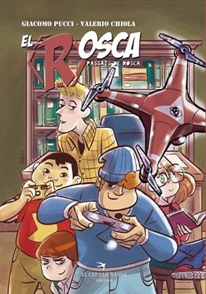 EL ROSCA,PASSATS DE ROSCA | 9788417000844 | PUCCI,GIACOMO | Libreria Geli - Librería Online de Girona - Comprar libros en catalán y castellano