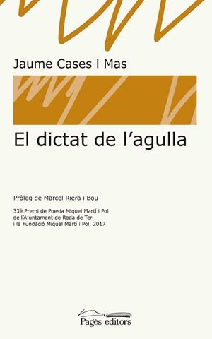EL DICTAT DE L'AGULLA | 9788413030050 | CASES MAS,JAUME | Llibreria Geli - Llibreria Online de Girona - Comprar llibres en català i castellà