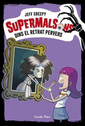SUPERMALSONS.DINS EL RETRAT PERVERS | 9788491376361 | CREEPY,JEFF | Llibreria Geli - Llibreria Online de Girona - Comprar llibres en català i castellà