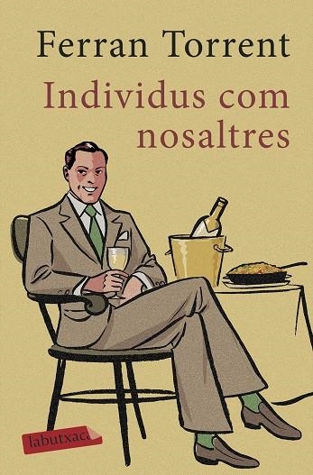 INDIVIDUS COM NOSALTRES | 9788417420161 | TORRENT,FERRAN | Libreria Geli - Librería Online de Girona - Comprar libros en catalán y castellano