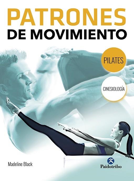 PATRONES DE MOVIMIENTO | 9788499107288 | BLACK,MADELINE | Llibreria Geli - Llibreria Online de Girona - Comprar llibres en català i castellà