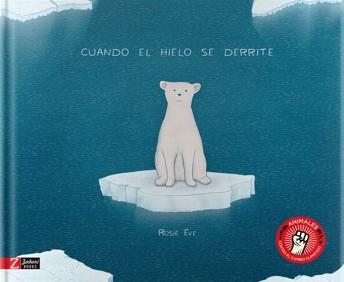 CUANDO EL HIELO SE DERRITE | 9788417374136 | EVE,ROSIE | Libreria Geli - Librería Online de Girona - Comprar libros en catalán y castellano