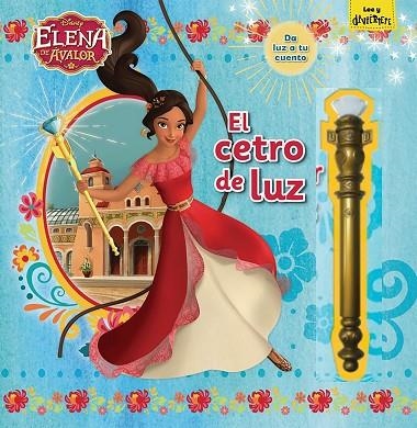 ELENA DE ÁVALOR.EL CETRO DE LUZ | 9788416917389 | DISNEY | Libreria Geli - Librería Online de Girona - Comprar libros en catalán y castellano