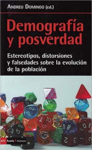 DEMOGRAFÍA Y POSVERDAD | 9788498888584 | DOMINGO,ANDREU | Llibreria Geli - Llibreria Online de Girona - Comprar llibres en català i castellà