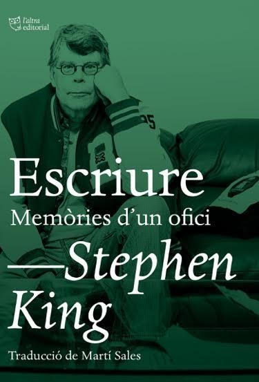 ESCRIURE.MEMÒRIES D'UN OFICI | 9788494782992 | KING,STEPHEN | Libreria Geli - Librería Online de Girona - Comprar libros en catalán y castellano
