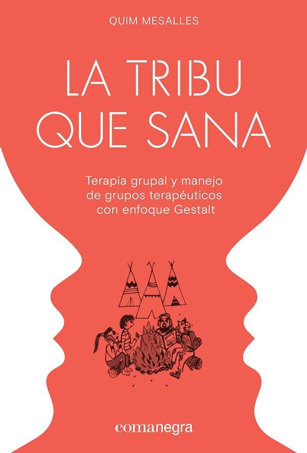 LA TRIBU QUE SANA | 9788417188498 | MESALLES,QUIM | Libreria Geli - Librería Online de Girona - Comprar libros en catalán y castellano