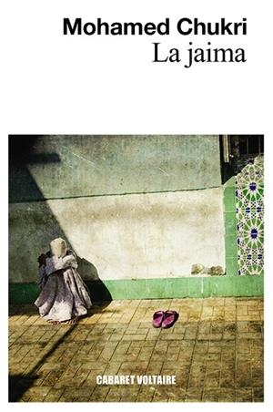 LA JAIMA | 9788494710889 | CHUKRI,MOHAMED | Libreria Geli - Librería Online de Girona - Comprar libros en catalán y castellano