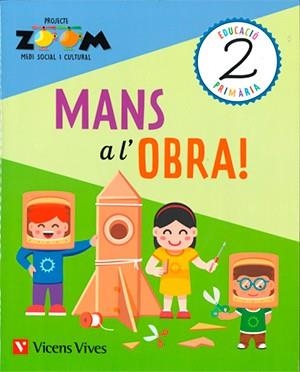 MEDI SOCIAL I CULTURAL-2.MANS A L'OBRA(EDUCACIO PRIMÀRIA.ZOOM) | 9788468256788 | GASCO,B. | Libreria Geli - Librería Online de Girona - Comprar libros en catalán y castellano