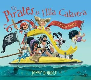ELS PIRATES DE L'ILLA CALAVERA | 9788417207083 | DUDDLE,JONNY | Libreria Geli - Librería Online de Girona - Comprar libros en catalán y castellano