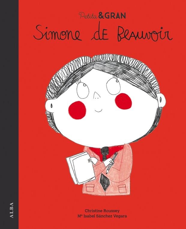 PETITA & GRAN SIMONE DE BEAUVOIR | 9788490654859 | SÁNCHEZ VEGARA,Mª ISABEL/ROUSSEY,CHRISTINE | Llibreria Geli - Llibreria Online de Girona - Comprar llibres en català i castellà