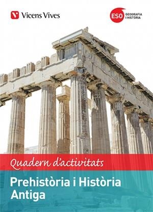 PREHISTORIA I HISTORIA ANTIGA(QUADERN D'ACTIVITATS.PRIMER D'ESO) | 9788468255170 | GATELL ARIMONT, CRISTINA | Libreria Geli - Librería Online de Girona - Comprar libros en catalán y castellano