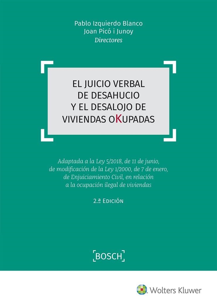 EL JUICIO VERBAL DE DESAHUCIO Y EL DESALOJO DE VIVIENDAS OKUPADAS  | 9788490903162 | IZQUIERDO BLANCO,PABLO/PICÓ I JUNOY,JOAN | Libreria Geli - Librería Online de Girona - Comprar libros en catalán y castellano