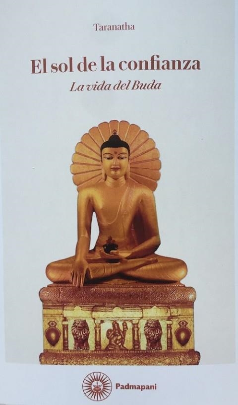 EL SOL DE LA CONFIANZA.LA VIDA DEL BUDA | 9788494848605 | TARANATHA | Libreria Geli - Librería Online de Girona - Comprar libros en catalán y castellano