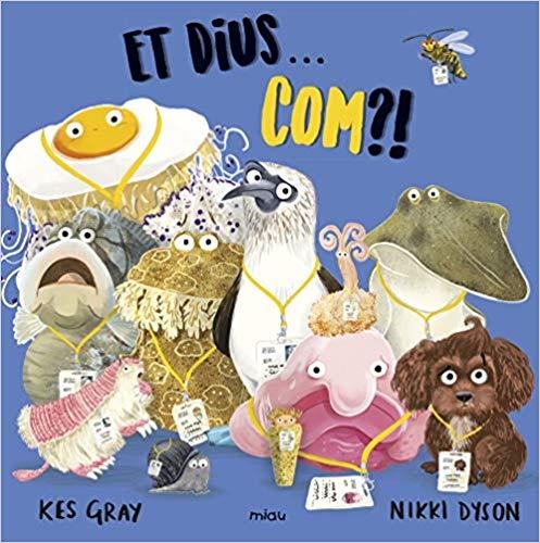 ET DIUS COM? | 9788417272234 | GRAY,KES/DYSON,NIKKI | Llibreria Geli - Llibreria Online de Girona - Comprar llibres en català i castellà