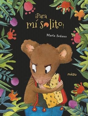 PARA MÍ SOLITO! | 9788417272555 | SEDANO,MARTA | Libreria Geli - Librería Online de Girona - Comprar libros en catalán y castellano