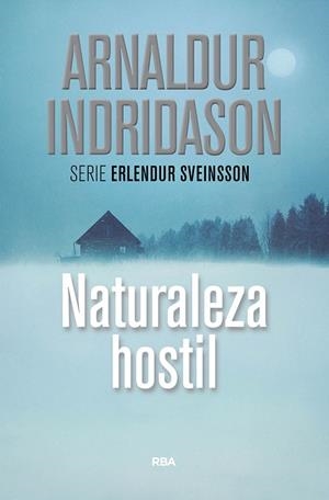NATURALEZA HOSTIL | 9788490569108 | INDRIDASON,ARNALDUR | Llibreria Geli - Llibreria Online de Girona - Comprar llibres en català i castellà