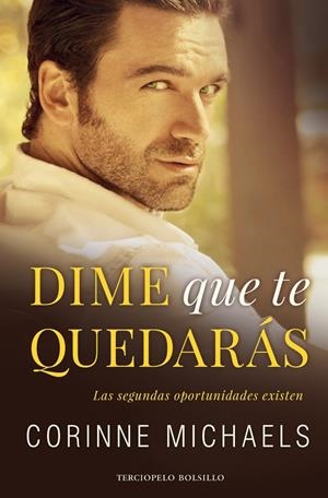DIME QUE TE QUEDARÁS | 9788494616891 | MICHAELS,CORINNE | Libreria Geli - Librería Online de Girona - Comprar libros en catalán y castellano