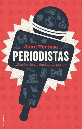 PERIODISTAS.EL ARTE DE MOLESTAR AL PODER | 9788417305178 | TORTOSA,JUAN | Libreria Geli - Librería Online de Girona - Comprar libros en catalán y castellano