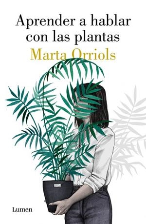 APRENDER A HABLAR CON LAS PLANTAS | 9788426405470 | ORRIOLS BALALAGUER,MARTA | Llibreria Geli - Llibreria Online de Girona - Comprar llibres en català i castellà