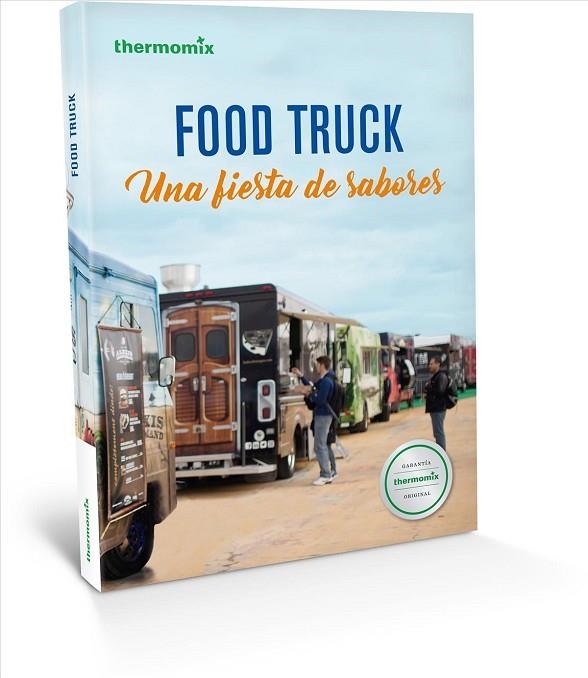 FOOD TRUCK.UNA FIESTA DE SABORES | 9788416902118 | Llibreria Geli - Llibreria Online de Girona - Comprar llibres en català i castellà