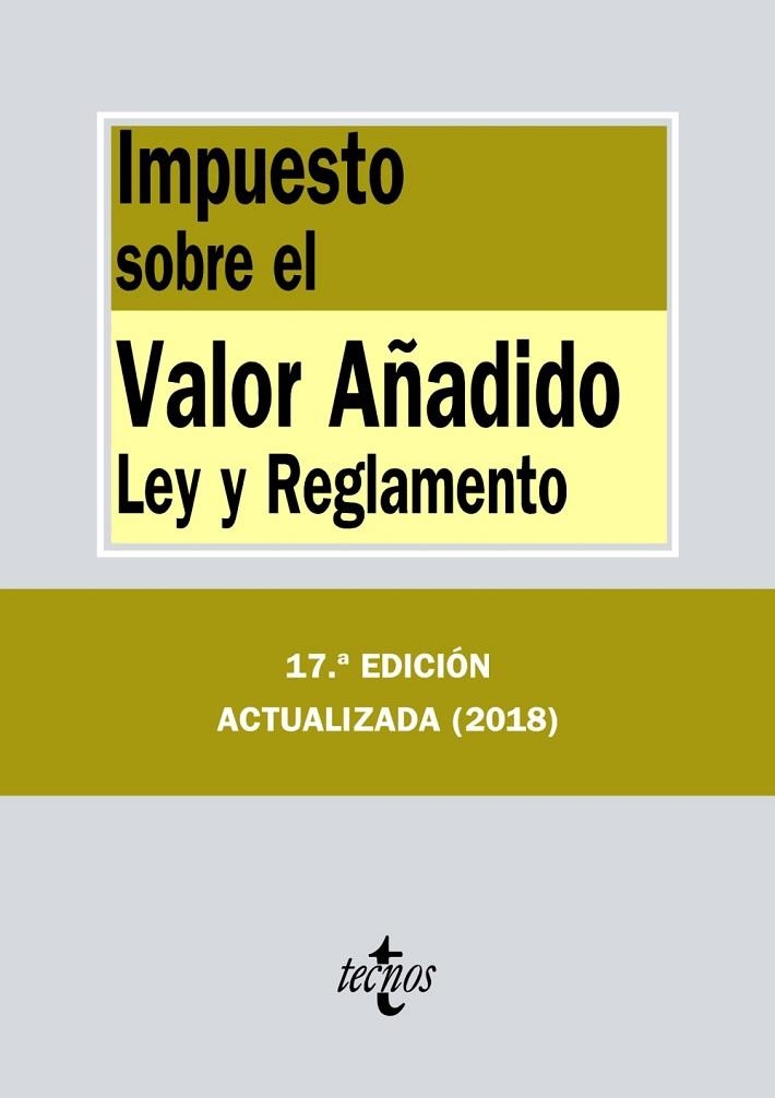 IMPUESTO SOBRE EL VALOR AÑADIDO.LEY Y REGLAMENTO(17ª EDICION 2018) | 9788430975396 | Libreria Geli - Librería Online de Girona - Comprar libros en catalán y castellano