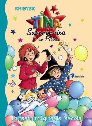 LA FESTA MÀGICA DE L'ESCOLA | 9788499069456 | KNISTER | Libreria Geli - Librería Online de Girona - Comprar libros en catalán y castellano