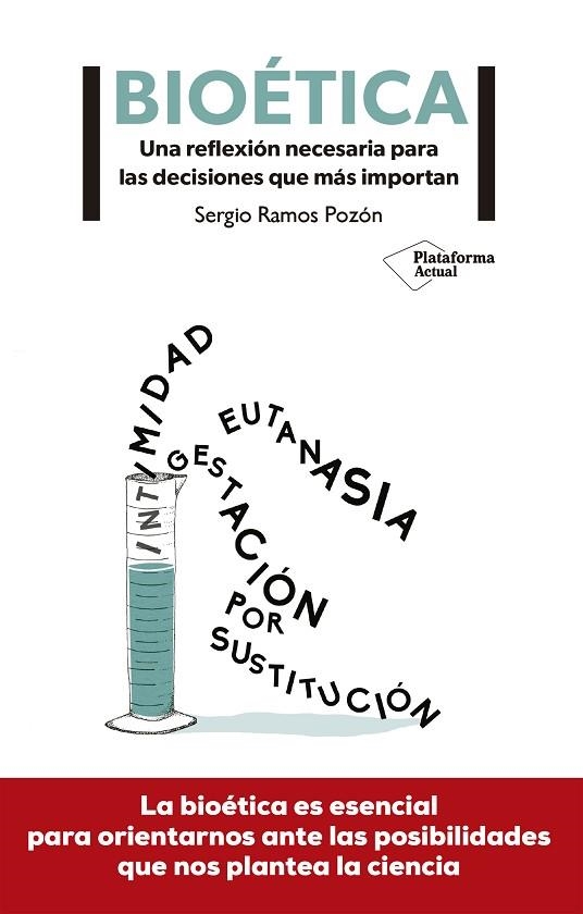 BIOÉTICA:UNA REFLEXION NECESARIA PARA LAS DECISIONES QUE MAS IMPORTAN | 9788417376802 | RAMOS POZÓN,SERGIO | Llibreria Geli - Llibreria Online de Girona - Comprar llibres en català i castellà