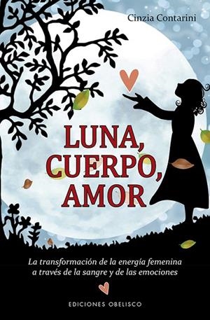 LUNA,CUERPO,AMOR | 9788491113904 | CONTARINI,CINZIA | Llibreria Geli - Llibreria Online de Girona - Comprar llibres en català i castellà
