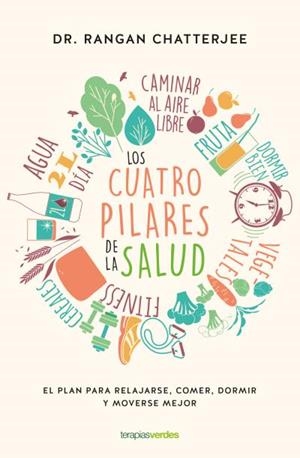 LOS CUATRO PILARES DE LA SALUD | 9788416972487 | CHATTERJEE,RANGAN | Libreria Geli - Librería Online de Girona - Comprar libros en catalán y castellano