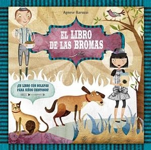 EL LIBRO DE LAS BROMAS | 9788491451891 | BARUZZI,AGNESE | Libreria Geli - Librería Online de Girona - Comprar libros en catalán y castellano