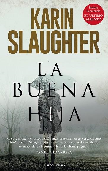 LA BUENA HIJA | 9788417216191 | SLAUGHTER,KARIN | Libreria Geli - Librería Online de Girona - Comprar libros en catalán y castellano