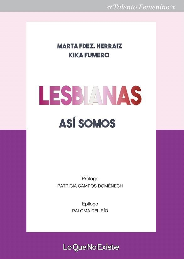 LESBIANAS,ASÍ SOMOS | 9788494860379 | FERNÁNDEZ HERRAIZ,MARTA/FUMERO,KIKA | Llibreria Geli - Llibreria Online de Girona - Comprar llibres en català i castellà