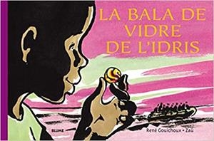 LA BALA DE VIDRE DE L'IDRIS | 9788417492502 | GOUICHOUX,RENÉ | Libreria Geli - Librería Online de Girona - Comprar libros en catalán y castellano