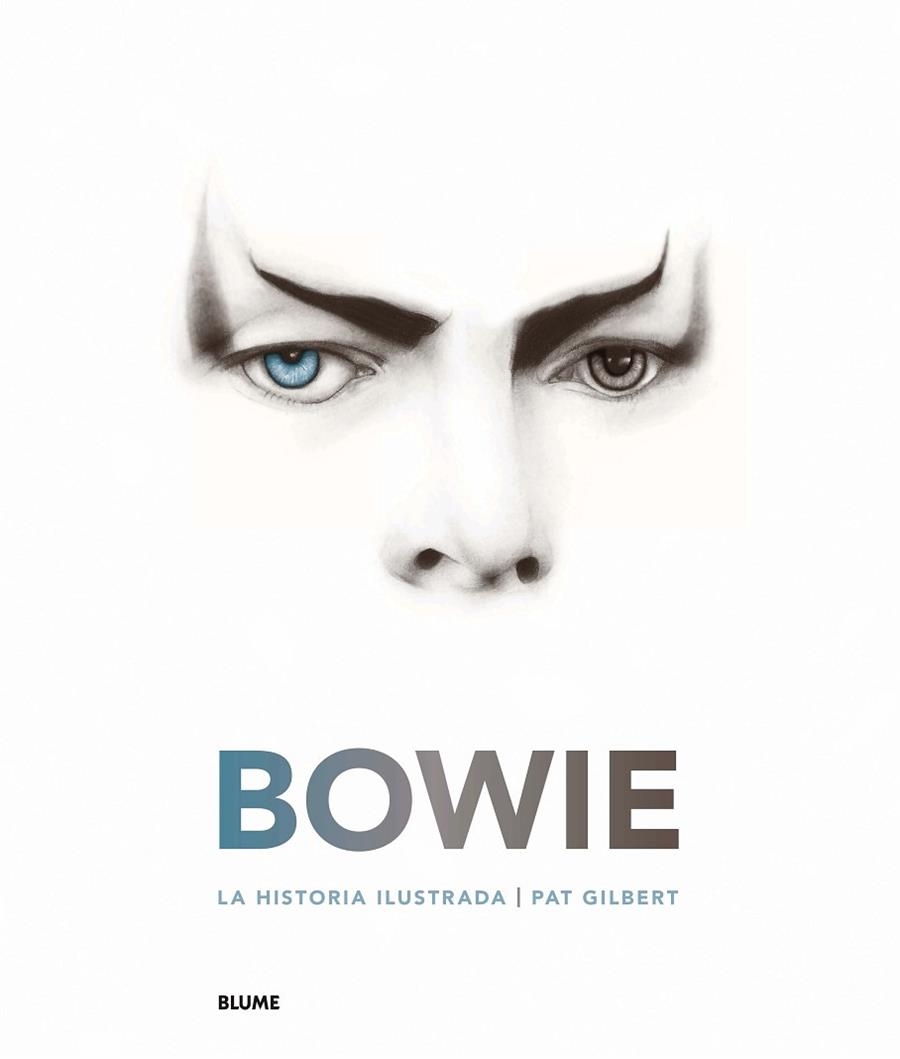 BOWIE.LA HISTORIA ILUSTRADA | 9788417254667 | GILBERT,PAT | Llibreria Geli - Llibreria Online de Girona - Comprar llibres en català i castellà