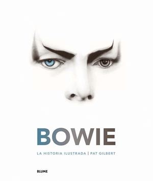 BOWIE.LA HISTORIA ILUSTRADA | 9788417254667 | GILBERT,PAT | Libreria Geli - Librería Online de Girona - Comprar libros en catalán y castellano