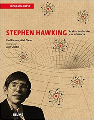 STEPHEN HAWKING.SU VIDA,SUS TEORÍAS Y SU INFLUENCIA | 9788417492106 | PARSONS,PAUL | Libreria Geli - Librería Online de Girona - Comprar libros en catalán y castellano