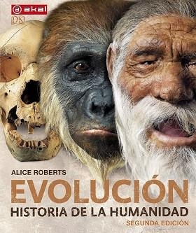 EVOLUCIÓN.HISTORIA DE LA HUMANIDAD(2ª EDICION 2018) | 9788446046370 | ROBERTS,ALICE | Libreria Geli - Librería Online de Girona - Comprar libros en catalán y castellano