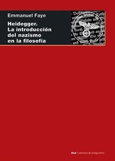 HEIDEGGER.LA INTRODUCCIÓN DEL NAZISMO EN LA FILOSOFÍA | 9788446046561 | FAYE,EMMANUEL | Libreria Geli - Librería Online de Girona - Comprar libros en catalán y castellano
