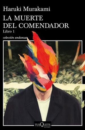 LA MUERTE DEL COMENDADOR.LIBRO 1 | 9788490665640 | MURAKAMI,HARUKI | Libreria Geli - Librería Online de Girona - Comprar libros en catalán y castellano