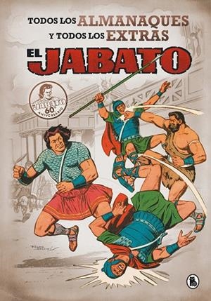EL JABATO.TODOS LOS ALMANAQUES Y TODOS LOS EXTRAS | 9788402421531 | MORA,VÍCTOR/DARNÍS,F. | Libreria Geli - Librería Online de Girona - Comprar libros en catalán y castellano