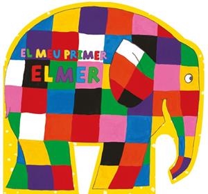 EL MEU PRIMER ELMER | 9788448850999 | MCKEE,DAVID | Libreria Geli - Librería Online de Girona - Comprar libros en catalán y castellano